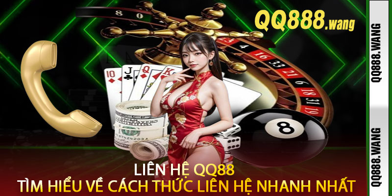 Liên hệ QQ88