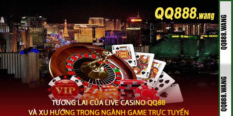 Live Casino QQ88